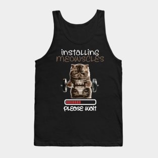 Installing-Meowscles Tank Top